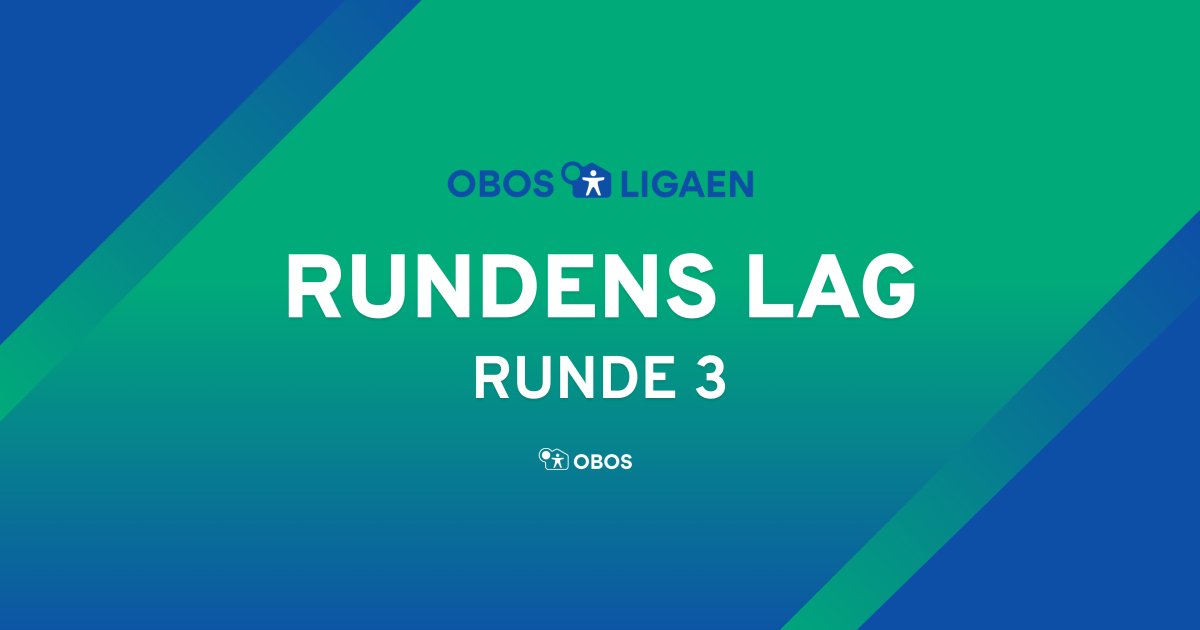 OBOS Ligaen Rundens Lag Runde 3 / OBOSligaen